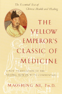 Yellow Emperor's Classic of Medicine: A New Translation of the Neijing Suwen with Commentary (Revised)