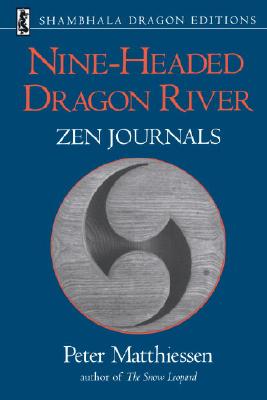 Image for Nine-Headed Dragon River: Zen Journals 1969-1982 (Shambhala Dragon Editions)