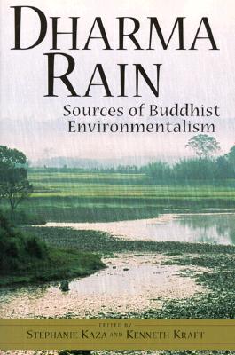 Dharma Rain: Sources of Buddhist Environmentalism
