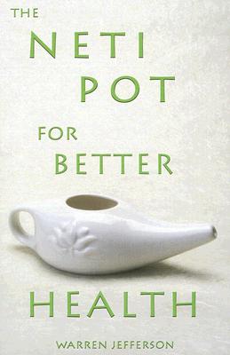 Image for The Neti Pot for Better Health
