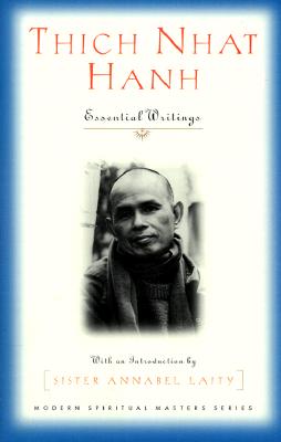 Image for Thich Nhat Hanh: Essential Writings (Modern Spiritual Masters Series) Thich Nhat Hanh: Essential Writings (Modern Spiritual Masters Series)