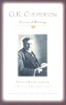 Image for G. K. Chesterton : Essential Writings (Modern Spiritual Masters Series)