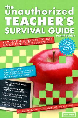 Image for The Unauthorized Teacher's Survival Guide The Unauthorized Teacher's Survival Guide