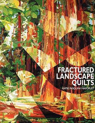 FRACTURED LANDSCAPE QUILTS