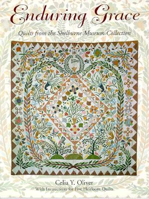 Enduring Grace: Quilts from the Shelburne Museum Collection