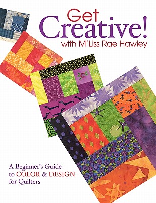Get Creative! with M'Liss Rae Hawley