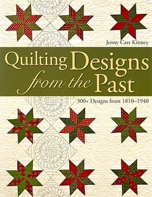Quilting Designs from the Past: 300+ Designs from 1810-1940 (Print on Demand)