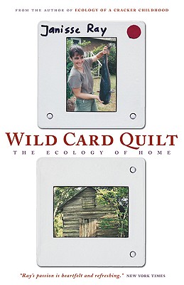 Wild Card Quilt The Ecology of Home (World As Home, The)