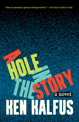 A Hole in the Story: A Novel