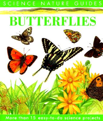 Butterflies (Science Natures Guides)