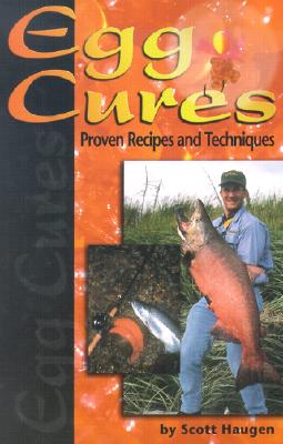 Image for Egg Cures: Proven Recipes and Techniques Egg Cures: Proven Recipes and Techniques