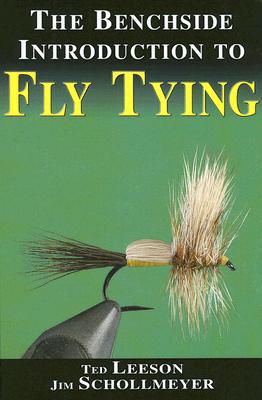 The Benchside Introduction to Fly Tying