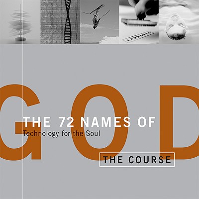 Image for The 72 Names of God: The Course: Technology for the Soul
