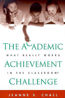 Academic Achievement Challenge : What Really Works in the Classroom