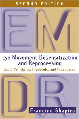 Eye Movement Desensitization and Reprocessing (EMDR): Basic Principles ...