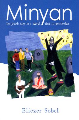 Minyan: Ten Jewish Men In A World That Is Heartbroken