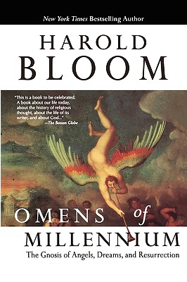 Omens of Millennium: The Gnosis of Angels, Dreams, and Resurrection Image for Omens of Millennium: The Gnosis of Angels, Dreams, and Resurrection