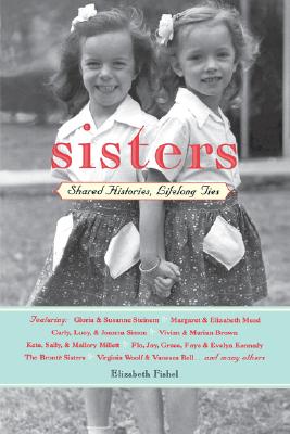 Image for Sisters: Shared Stories, Lifelong Ties Sisters: Shared Stories, Lifelong Ties