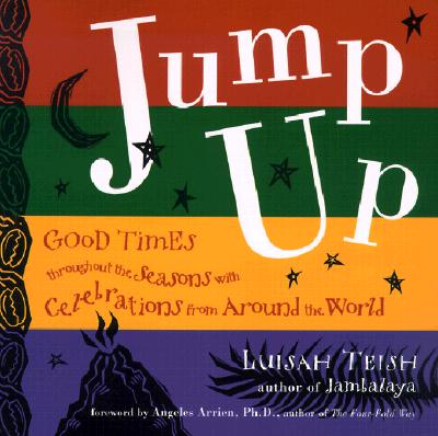 Jump Up: Seasonal Celebrations from the World's Deep Traditions