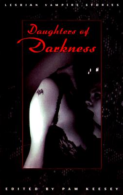 Daughters of Darkness: Lesbian Vampire Stories