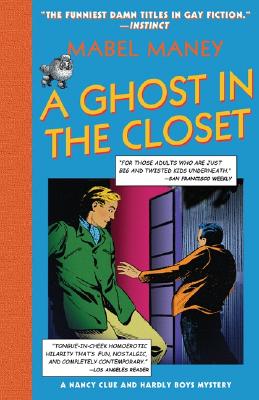 Ghost in the Closet: A Nancy Clue and Hardly Boys Mystery (Maney, Mabel)