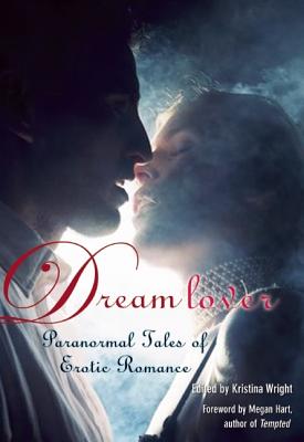 Image for Dream Lover: Paranormal Tales of Erotic Romance