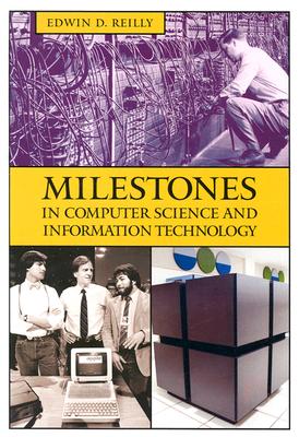 Image for Milestones in Computer Science and Information Technology