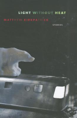 Light without Heat: Stories