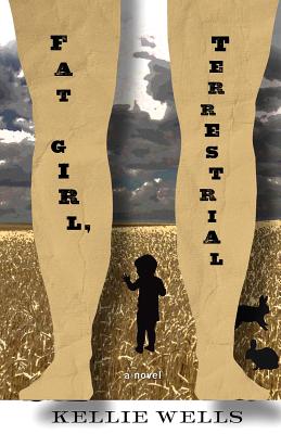 Fat Girl, Terrestrial: A Novel