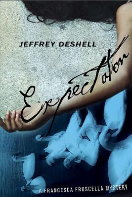 Expectation: A Francesca Fruscella Mystery