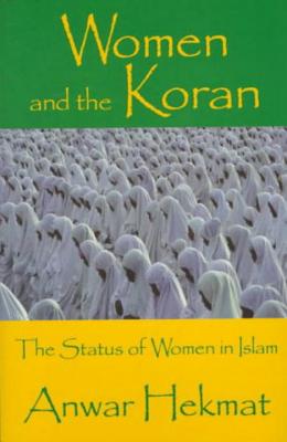 Women and the Koran: The Status of Women in Islam