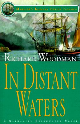 In Distant Waters: #8 A Nathaniel Drinkwater Novel (Mariners Library Fiction Classic)