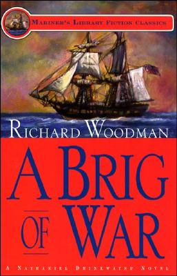 Image for A Brig of War (A Nathaniel Drinkwater Novel) (Mariner's Library Fiction Classics)