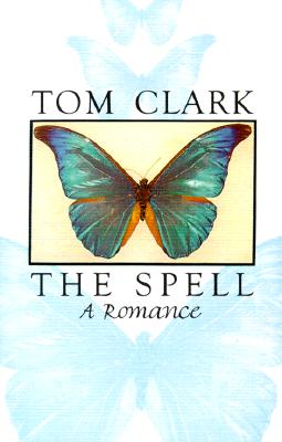 The Spell : A Romance