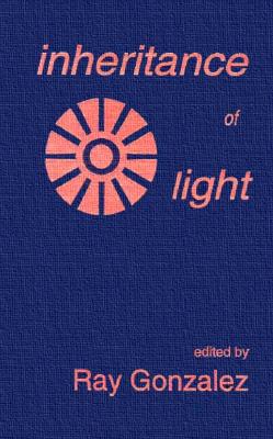 Inheritance of Light: Contemporary Poetry
