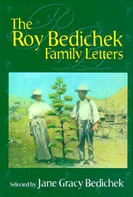 THE ROY BEDICHEK FAMILY LETTERS