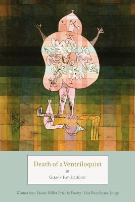 Death of a Ventriloquist (Volume 19) (Vassar Miller Prize in Poetry)