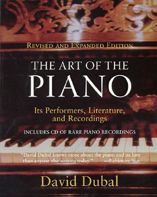 The Art of the Piano: Its Performers, Literature, and Recordings Revised (Amadeus)