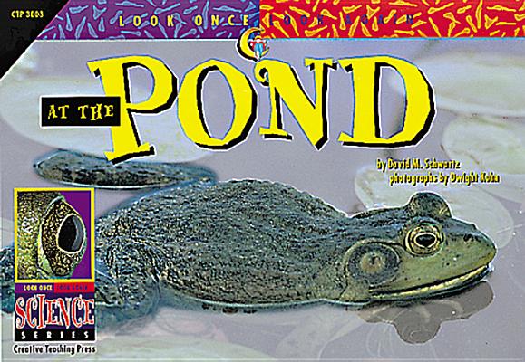 Look Once, Look Again: At the Pond (Look Once, Look Again Vol. 3)