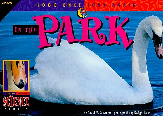 In the Park (Look Once, Look Again Science Series)
