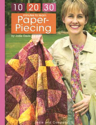 10-20-30 Minutes to Learn Paper Piecing (Leisure Arts #3932)