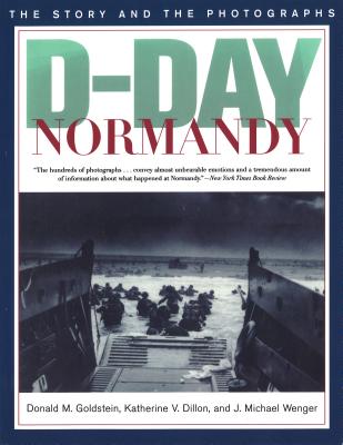 D-Day Normandy The Story And The Photographs