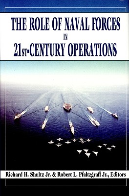 The Role of Naval Forces in 21st-Century Operations