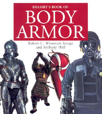 Image for Brassey's Book of Body Armor (Photographic Histories)