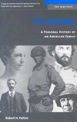 The Pattons: A Personal History of an American Family (The Warriors)