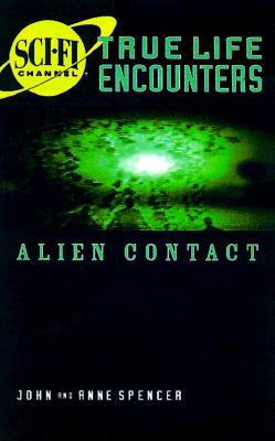 Alien Contact (True-Life Encounters Series)