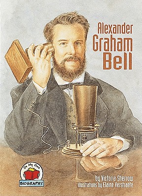 Image for Alexander Graham Bell (On My Own Biographies) Alexander Graham Bell (On My Own Biographies)