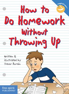 Image for How to Do Homework Without Throwing Up (Laugh & Learn)