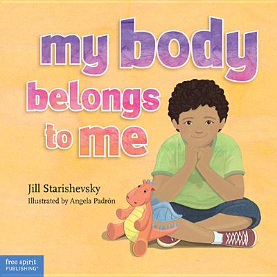 Image for My Body Belongs to Me: A Book About Body Safety