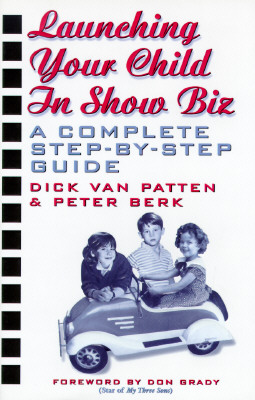 Launching Your Child In Show Biz (Inscribed By Dick Van Patten & Peter Berk)
